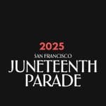 San Francisco’s Third Annual Juneteenth Parade On Market St