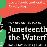 Pop-Ups on the Plaza: Juneteenth on the Waterfront