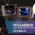 Symphony Pops: TV Classics!