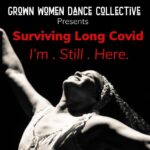 16th Annual Juneteenth Dance Concert,Surviving Long Covid: I’m. Still. Here