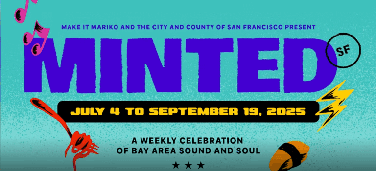 MINTED SF: A Weekly Celebration of Bay Area Sound & Soul