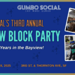 Gumbo Social’s Bayview Block Party! 2nd Anniversary Celebration
