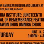 Omnira Institute: Juneteenth Ritual of Remembrance featuring the Awon Ohun Omnira Choir