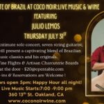 🎶 Taste of Brazil at CoCo Noir: Live Music & Wine Featuring Julio Lemos 🍷
