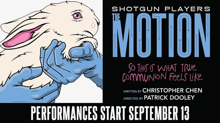 Shotgun Players presents “The Motion”