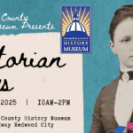 Free Event: Victorian Days at san Mateo County History Museum