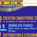 Black Film: Unscreened & Unstreamed, Growing Into Strength