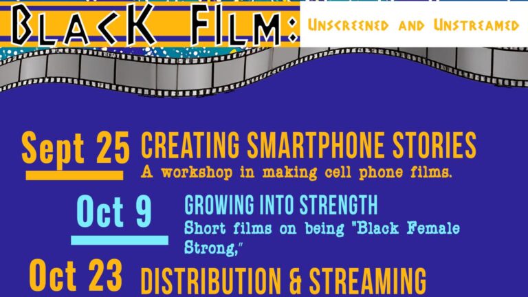 Black Film: Unscreened & Unstreamed, Growing Into Strength