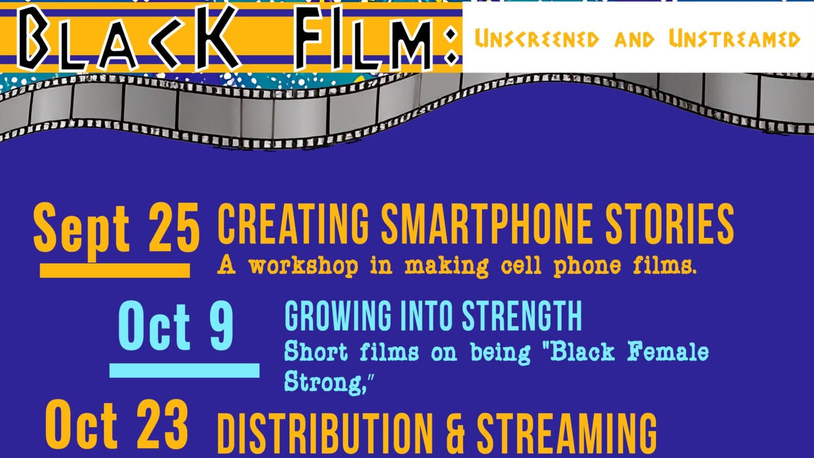 Black Film: Unscreened & Unstreamed, Growing Into Strength