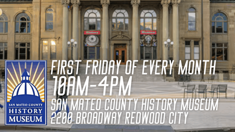 San Mateo County History Museum Free First Friday