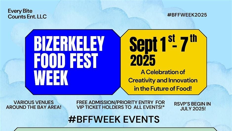 Bizerkeley Food Fest Week: Exclusive Events Sept. 1st-7th