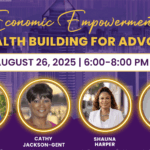 Economic Empowerment & Wealth-Building for Advocacy
