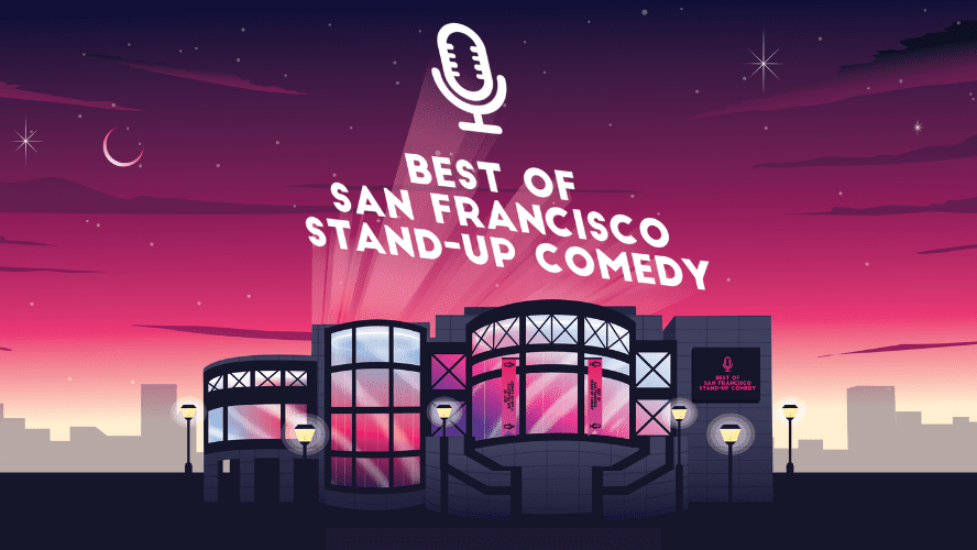 Best of San Francisco Stand-Up Comedy