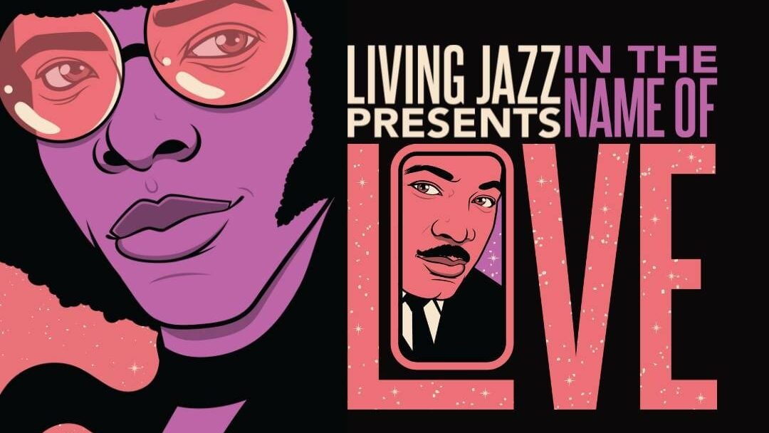 In the Name of Love: Tribute to Dr. Martin Luther King Jr.