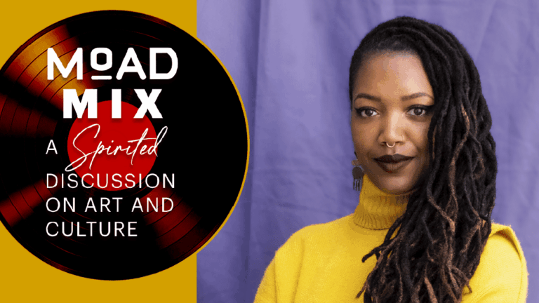 MoAD Mix – A Spirited Discussion on Art & Culture