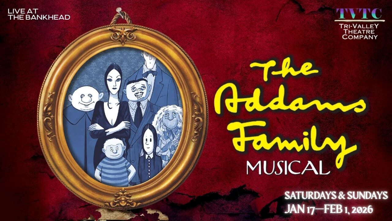 Tri-Valley Theatre Company The Addams Family
