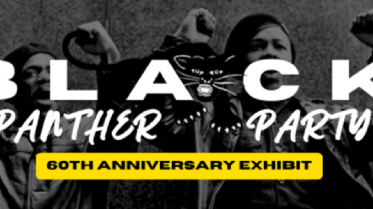 Black Panther Party 60th Anniversary Exhibit