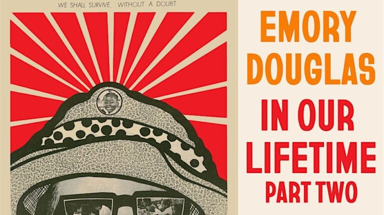 Opening Reception: Emory Douglas: In Our Lifetime Pt.2