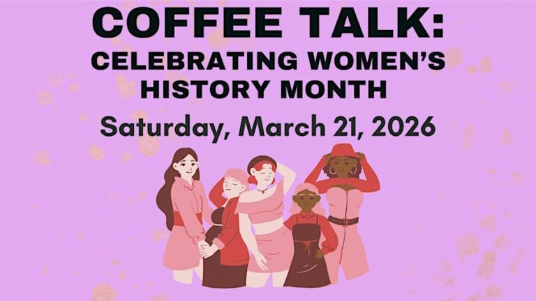 Coffee Talk: Celebrating Women’s History Month