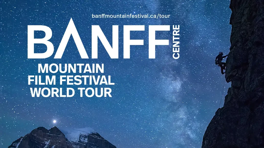 Banff Centre Mountain Film Festival World Tour