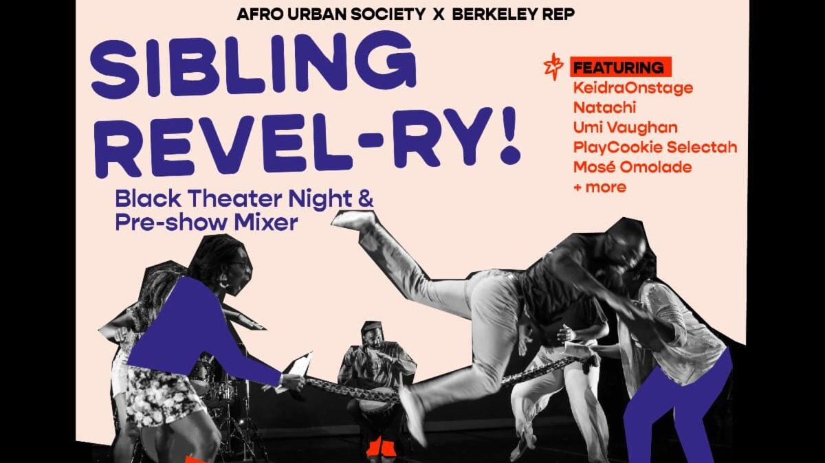 SIBLING REVEL-ry! Black Theatre Night & Preshow Mixer W/ Afro Urban Society