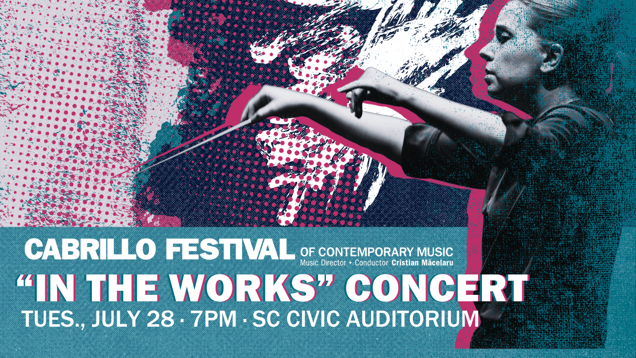 In The Works Concert - 2026 Cabrillo Festival