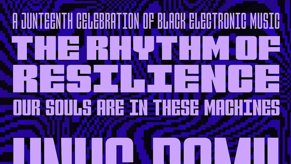 The Rythmn of Resilience:A Juneteenth Celebration of Black Electronic Music