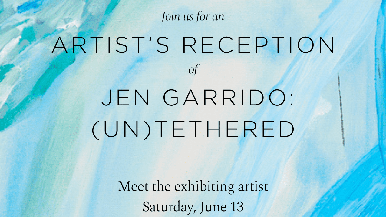 OPENING RECEPTION: JEN GARRIDO: (UN)TETHERED