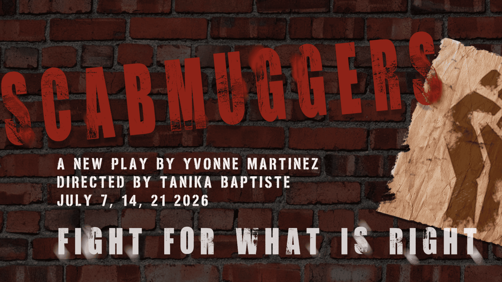 SCABMUGGERS, The Play, Premiere
