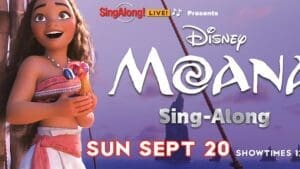 Disney’s Moana Movie Sing-Along