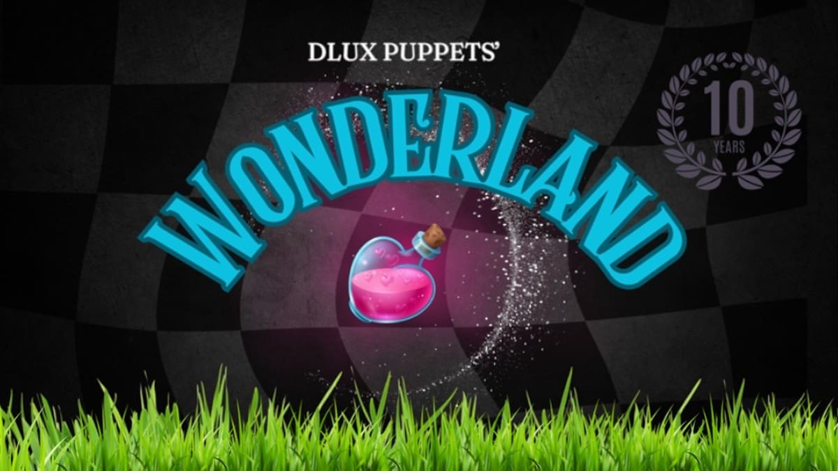 DLUX Puppets’ Wonderland