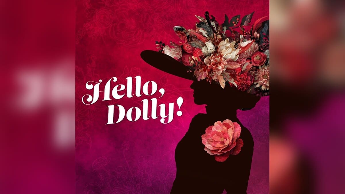 Promotional artwork for Hello, Dolly! at Hillbarn Theatre