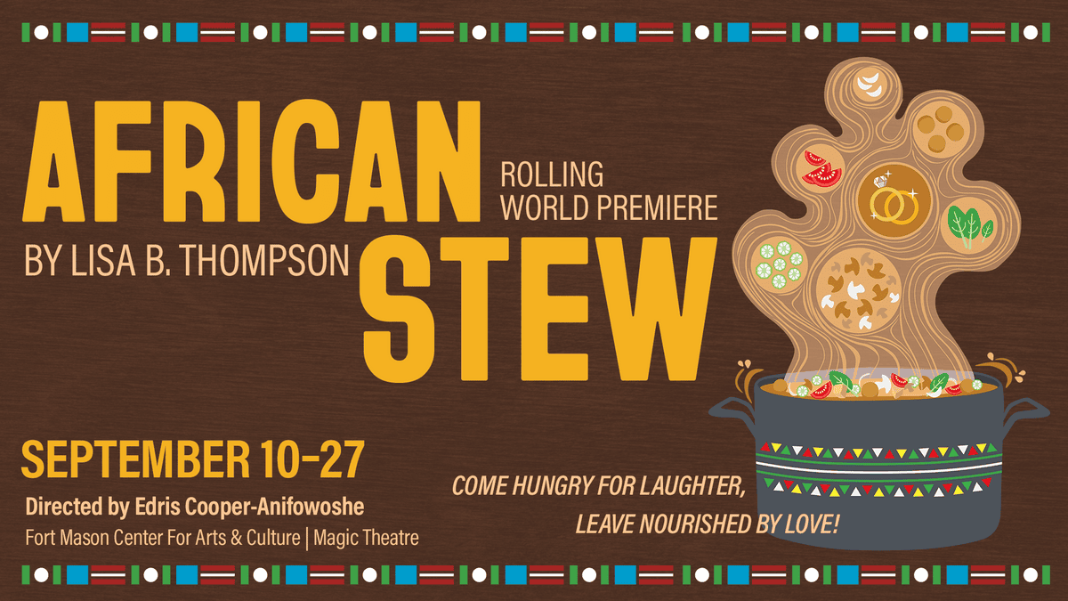 African Stew by Lisa B. Thompson at Lorraine Hansberry Theatre