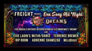 One Song All Night: Fleetwood Mac’s “Dreams” at The Freight