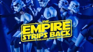 The Empire Strips Back: A Burlesque Parody