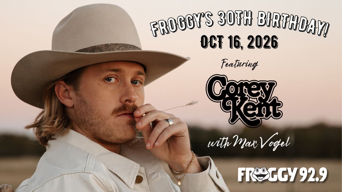 Froggy’s 30th Birthday featuring Corey Kent with Max Vogel