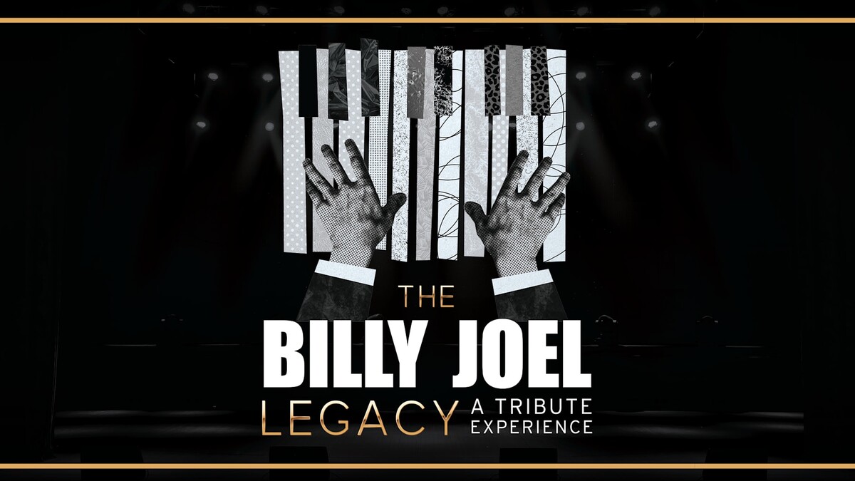 The Billy Joel Legacy: A Tribute Experience