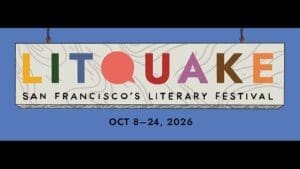 Litquake, San Francisco’s Literary Festival, October 8–24, 2026.