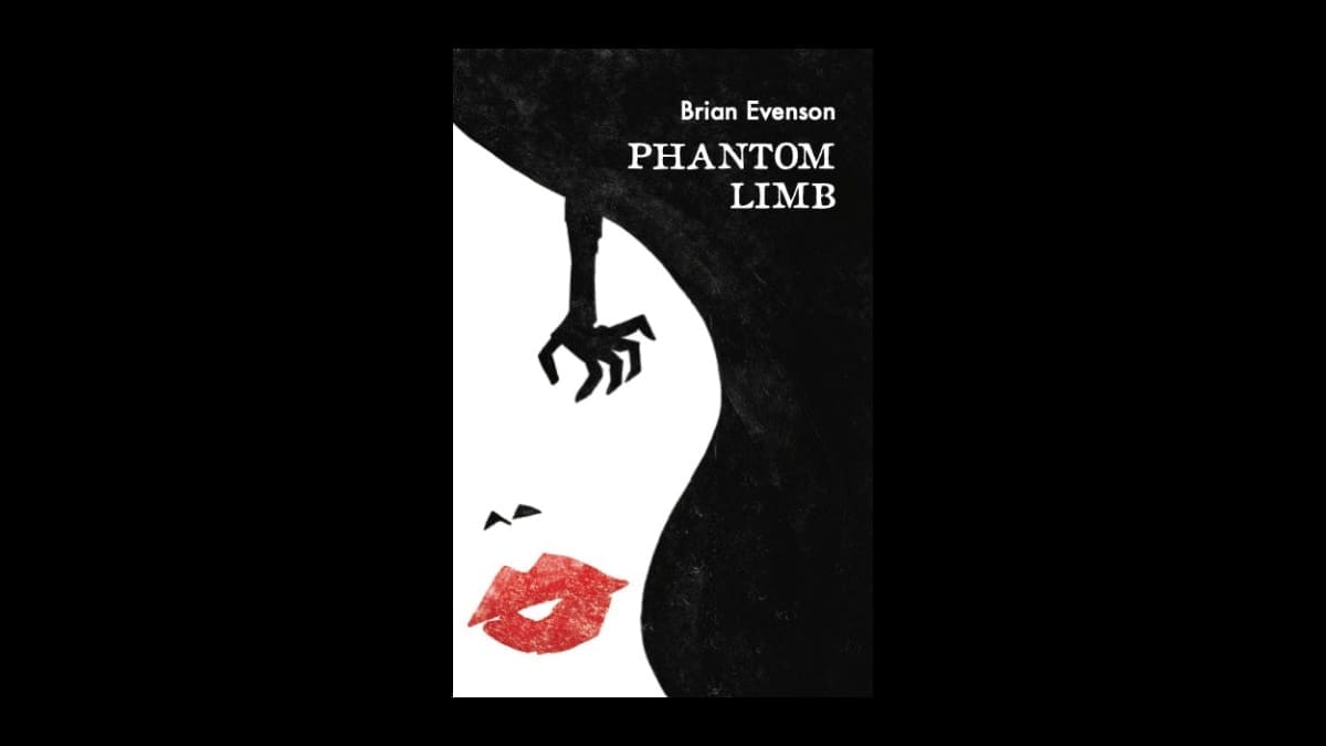 Phantom Limb book cover by Brian Evenson