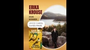 Erika Krouse and Save Me Stranger in the 2026 Joyce Carol Oates Prize graphic