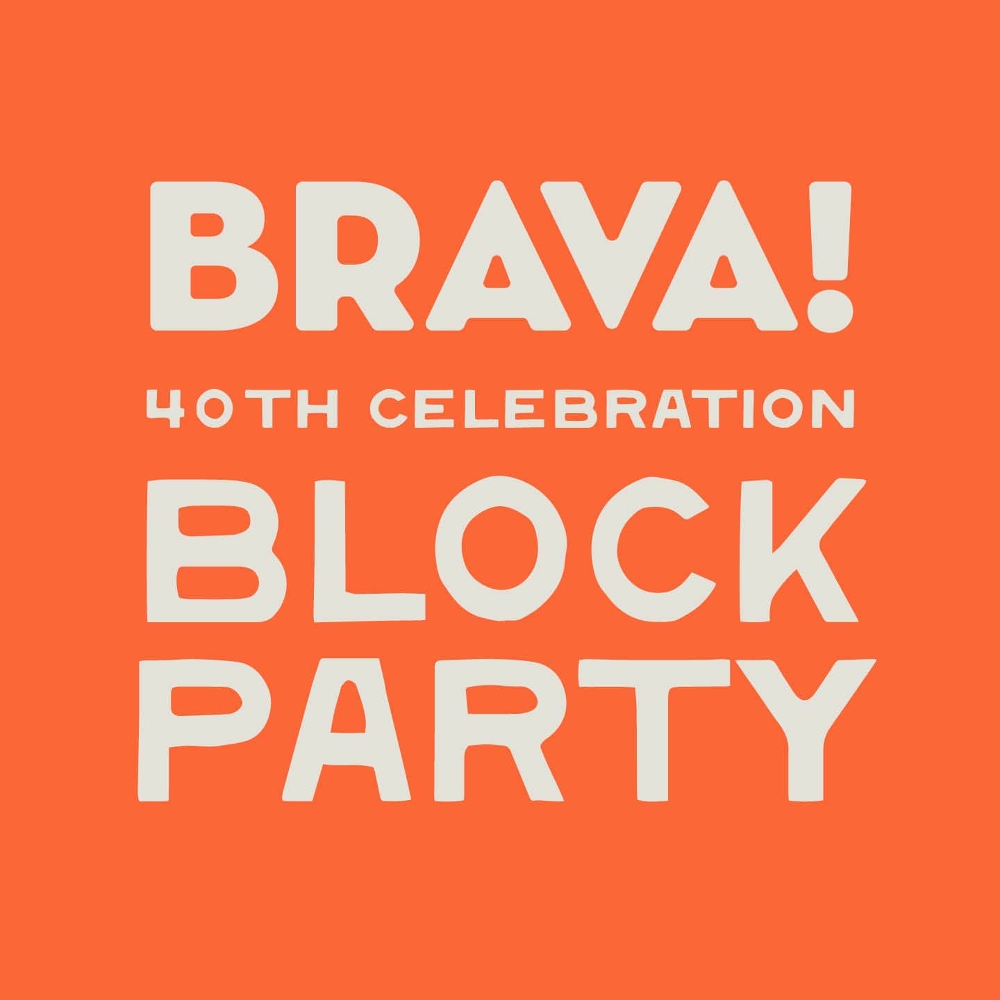 Brava! Block Party anniversary flyer