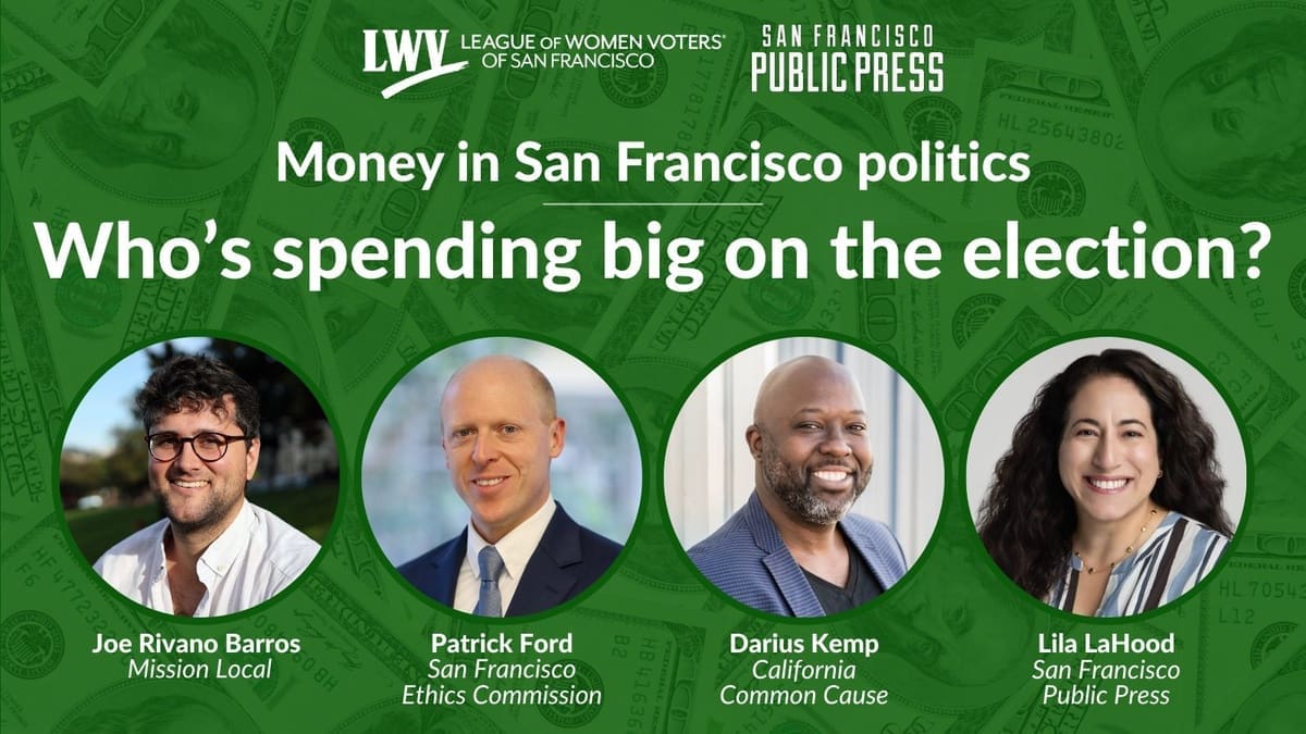 Money in San Francisco politics forum poster with four panelists
