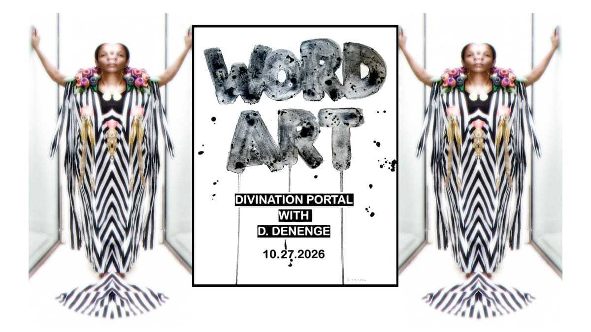 D. Denenge Word Art Divination Portal artwork